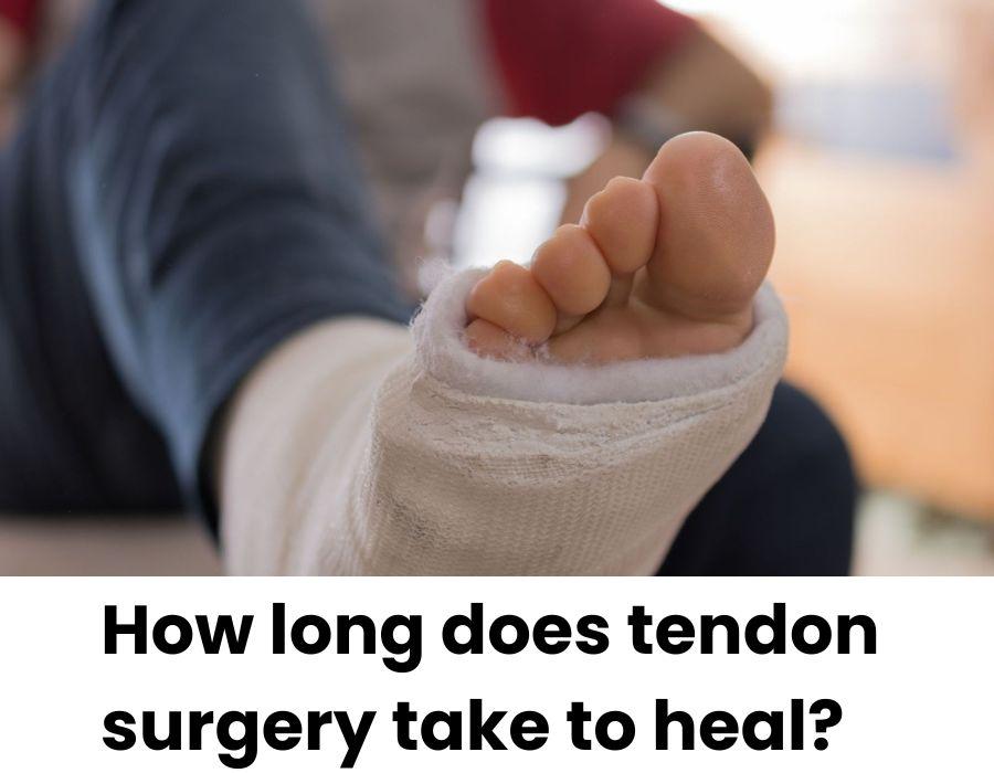 how long does tendon surgery take to heal-Dr. Chaitanya Karande