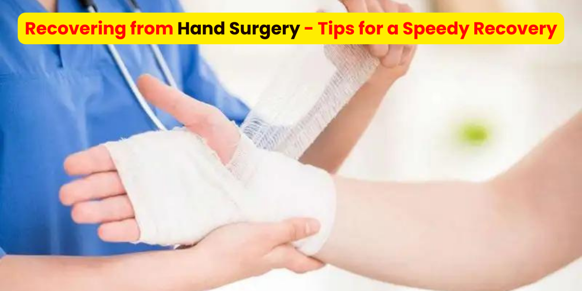 Hand Surgeon in Pune | Recovering from Hand Surgery: Tips for a Speedy Recovery.